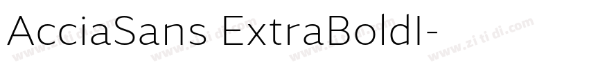 AcciaSans ExtraBoldI字体转换 AcciaSans ExtraBoldI字体转换